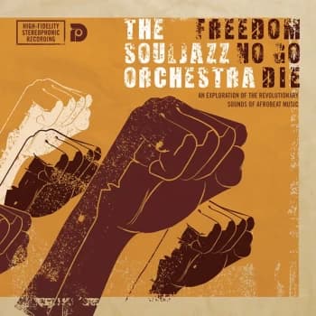 The Souljazz Orchestra - Freedom No Go Die CD