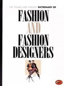 The Thames and Hudson Dictionary of Fashion and Fashion Designers by Georgina Ohara Callan Paperback
