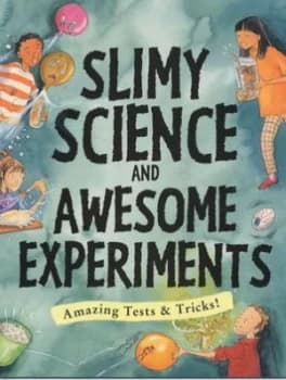 Slimy Science and Awesome Experiments by Susan Martineau and Martin Ursell Paperback