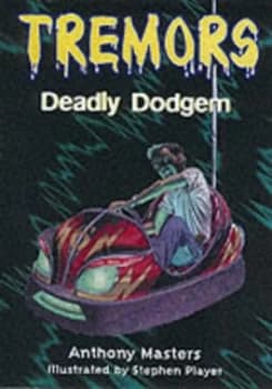 Deadly Dodgem by Anthony Masters Paperback