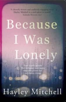 Because I was lonely by Hayley Mitchell