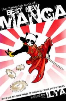 The Mammoth Book of Best New Manga by Ilya Paperback