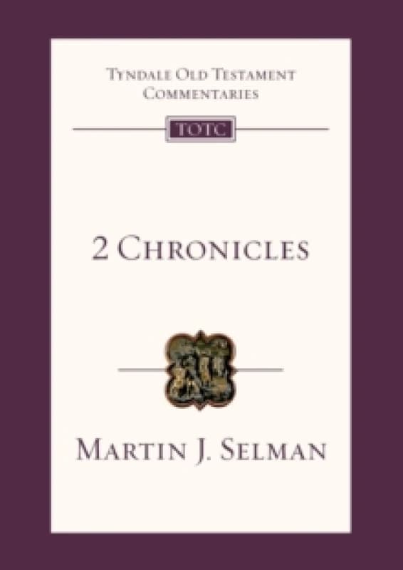 2 Chronicles : Tyndale Old Testament Commentary Paperback / softback