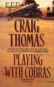 Playing with Cobras by Craig Thomas Paperback