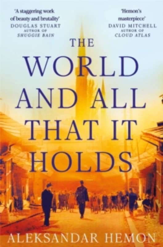 The World and All That It Holds. Paperback. By Aleksandar Hemon Books