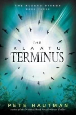 The Klaatu terminus by Pete Hautman
