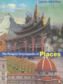 The Penguin Encyclopedia of Places by John Paxton Paperback