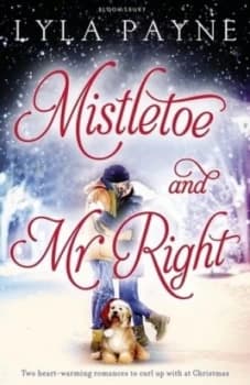 Mistletoe and Mr. Right by Lyla Payne Book