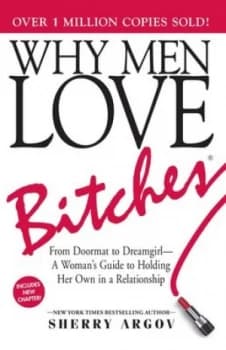 Why Men Love Bitches by Sherry Argov Paperback