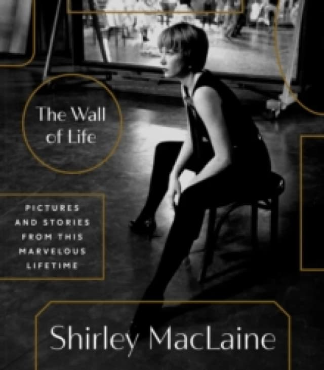 The Wall of Life. Hardback. By Shirley MacLaine Books