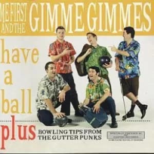 Have A Ball by Me First and the Gimme Gimmes CD Album