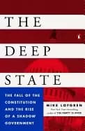 deep state the fall of the constitution and the rise of a shadow government
