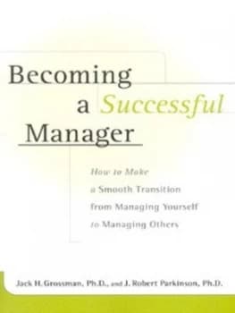 Becoming a Successful Manager by Jack H Grossman Paperback
