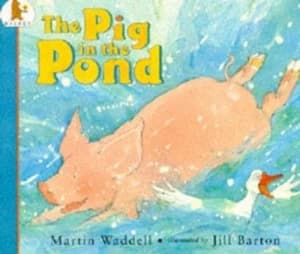The Pig in the Pond by Martin Waddell Book