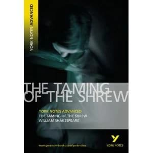 Taming of the Shrew: York Notes Advanced by William Shakespeare (Paperback, 2005)