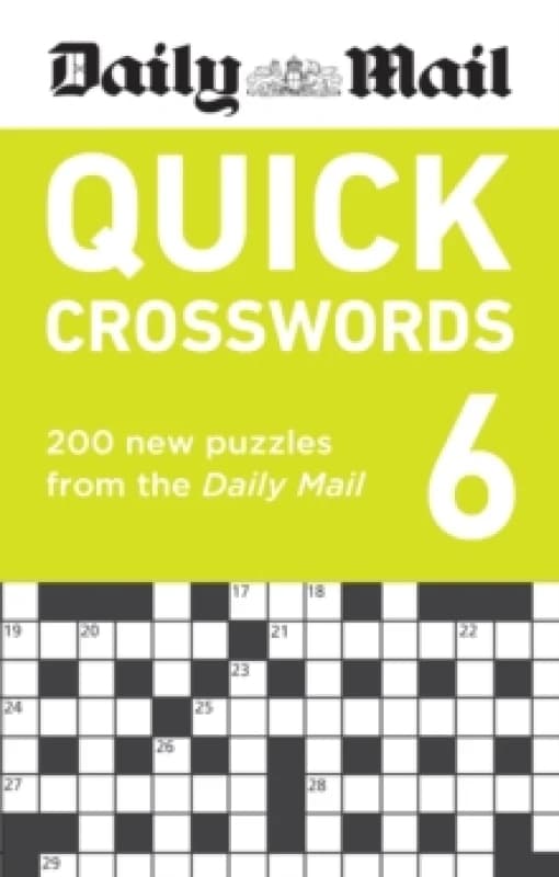Daily Mail Quick Crosswords Volume 6 : 200 new puzzles from the Daily Mail Paperback / softback
