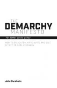The Demarchy Manifesto by John Burnheim Paperback