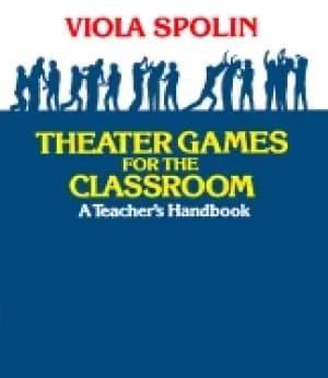 theater games for the classroom a teachers handbook