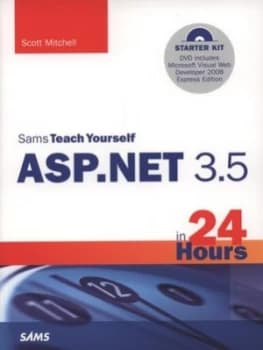 Sams Teach Yourself Asp.Net 3.5 in 24 Hours by Scott Mitchell Book