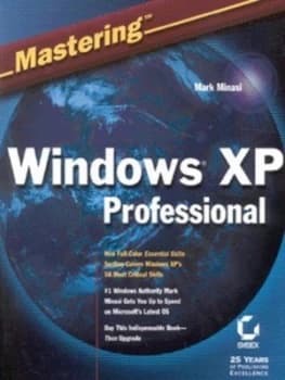 Mastering Windows Xp Professional by M Minasi Book