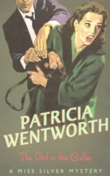 The Girl in the Cellar by Patricia Wentworth Paperback