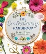 embroidery handbook all the stitches you need to know to create gorgeous de
