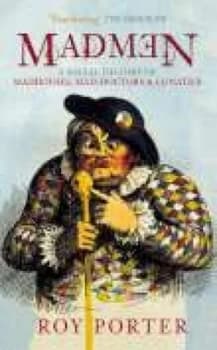 Madmen by Roy Porter Paperback