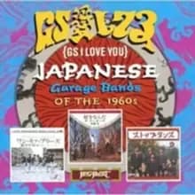 GS I Love You: Japanese Garage Bands OF THE 1960s