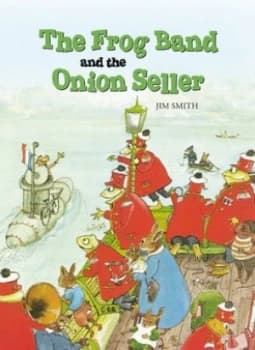 The Frog Band and the Onion Seller by Jim Smith Book