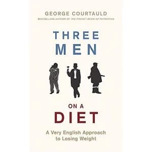Three Men on a Diet A Very English Approach to Losing Weight Hardback 2018