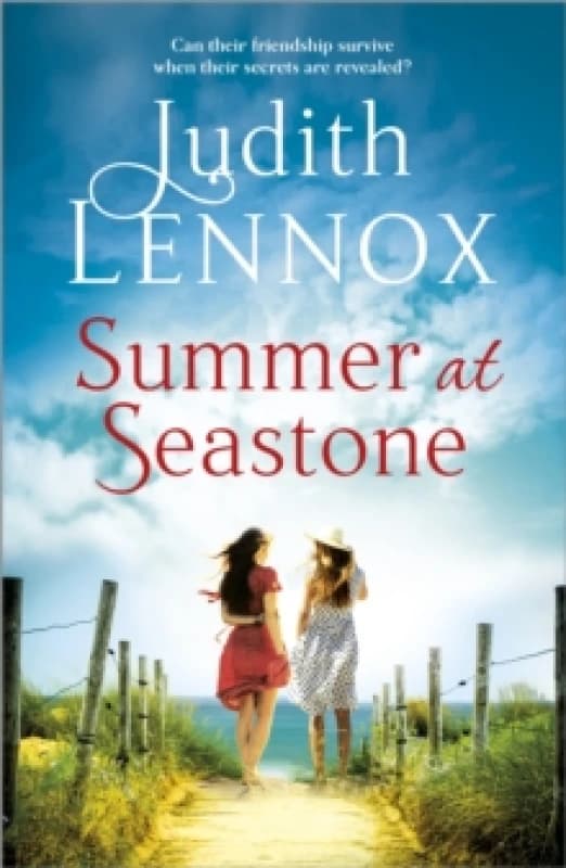 Summer at Seastone : A mesmerising tale of the enduring power of friendship and a love that stems from the Second World War Paperback / softback
