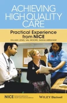 Achieving High Quality Care by Gillian Leng Book