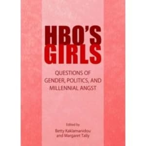 HBO's Girls: Questions of Gender, Politics, and Millennial Angst by Cambridge Scholars Publishing (Paperback, 2014)