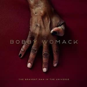 Bobby Womack - The Bravest Man In The Universe Vinyl