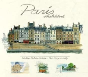 Paris Sketchbook by Fabrice Moireau Hardback