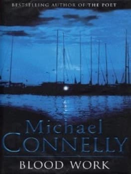 Blood Work by Michael Connelly Hardback