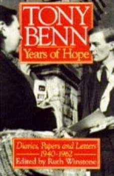 Years of Hope by Tony Benn and Ruth Winstone Book