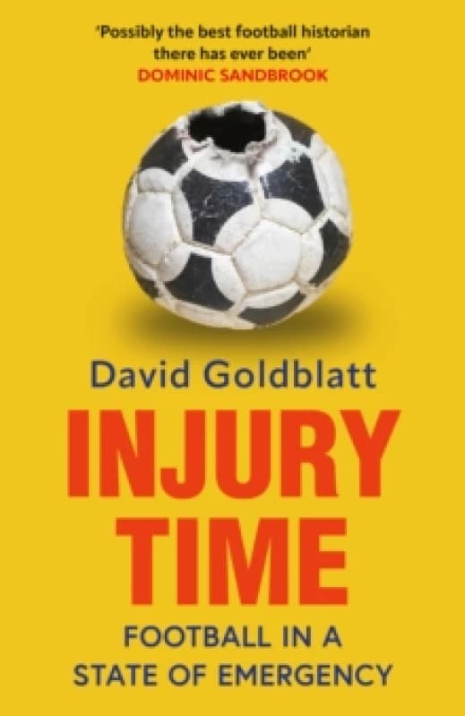 Injury Time : Football in a State of Emergency Hardback