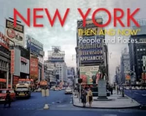 New York Then and Now by Evan Joseph