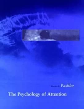 The Psychology of Attention by Harold Pashler Hardback