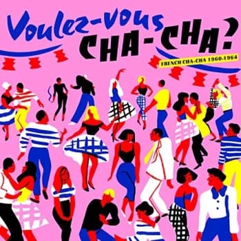 Various Artists - Voulez-vous Cha-cha? CD