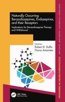 Naturally Occurring Benzodiazepines Endozepines and their ReceptorsImplications for Benzodiazepine Therapy and Withdrawal
