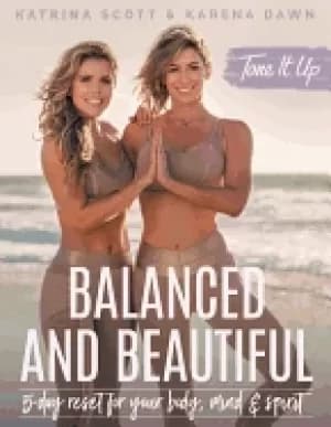 tone it up balanced and beautiful 5 day reset for your body mind and spirit