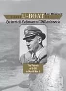 german u boat ace heinrich lehmann willenbrock the patrols of u 96 in world