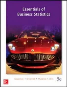 Essentials of Business Statistics by Bruce L Bowerman Book
