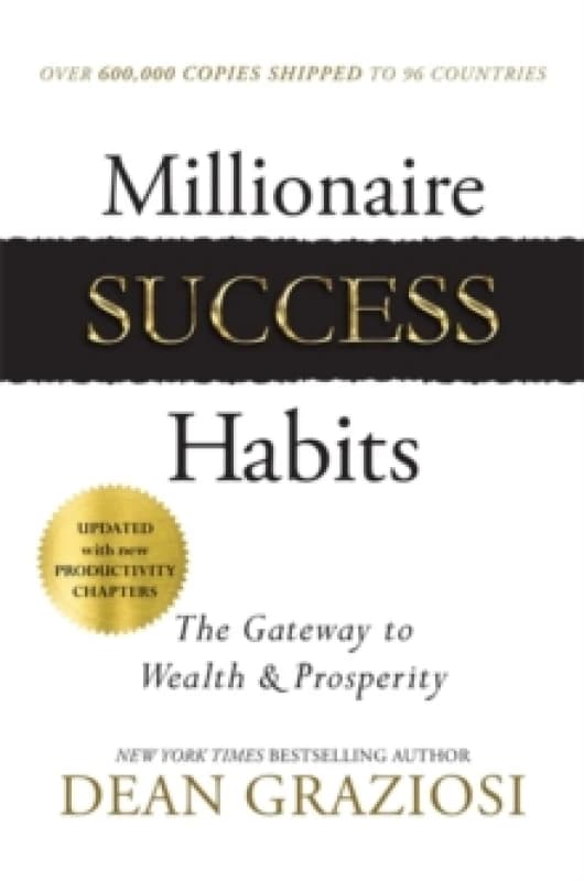 Millionaire Success Habits : The Gateway to Wealth & Prosperity Paperback / softback