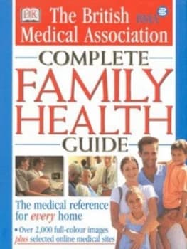 British Medical Association Complete Family Health Guide by Tony Smith Hardback