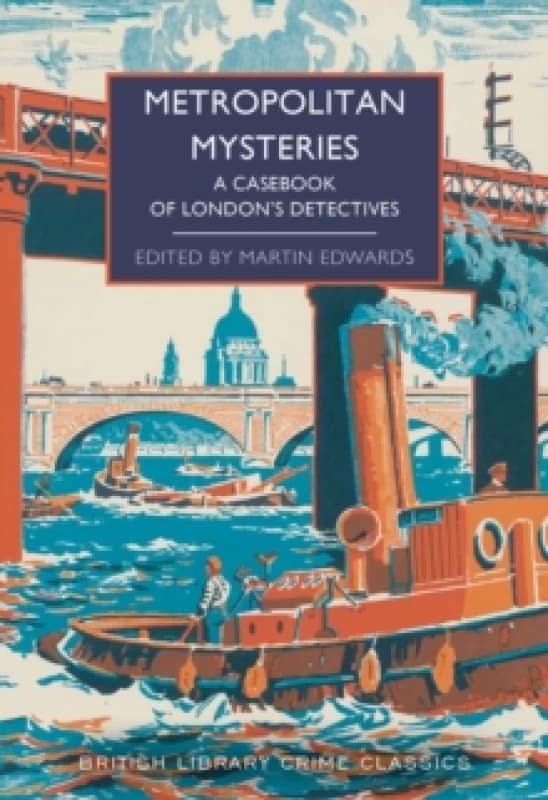 Metropolitan Mysteries : A Casebook of London's Detectives Paperback / softback