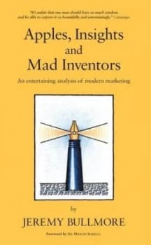 Apples Insights and Mad Inventors by Jeremy Bullmore Hardback