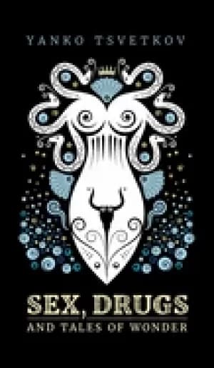 sex drugs and tales of wonder